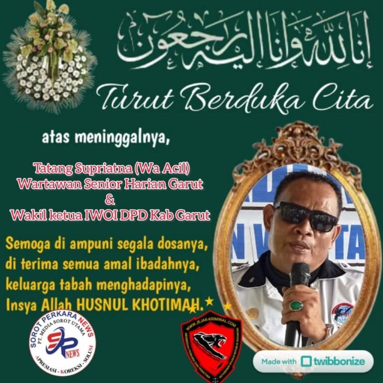 Telah Berpulang Ke Rahmat Tulloh, Wa Acil Wartawan Senior Harian Garut, Sekaligus Tergabung Dari DPD IWOI Kabupaten Garut.