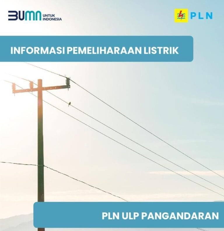 Tingkatkan Keandalan dan Kualitas Pasokan Listrik, PLN ULP Pangandaran Laksanakan Ini !!!