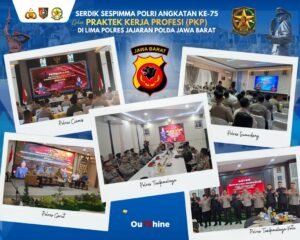 SERDIK SESPIMMA POLRI ANGKATAN KE-75 GELAR PRAKTEK KERJA PROFESI (PKP) DI LIMA POLRES JAJARAN POLDA JAWA BARAT